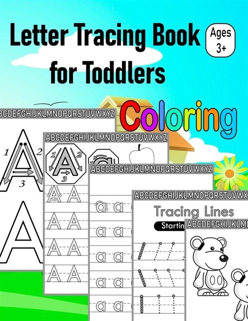 Letter Tracing Book for Toddlers: Fun Book to Writing for Kids all Ages, Tracing Lines, Letters, Coloring Book. (Paperback)