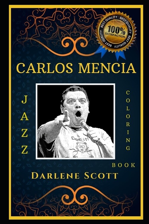 Carlos Mencia Jazz Coloring Book: Lets Party and Relieve Stress, the Original Anti-Anxiety Adult Coloring Book (Paperback)