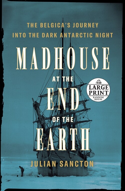 Madhouse at the End of the Earth (Paperback)