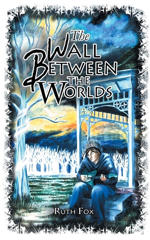 The Wall Between the Worlds (Paperback)