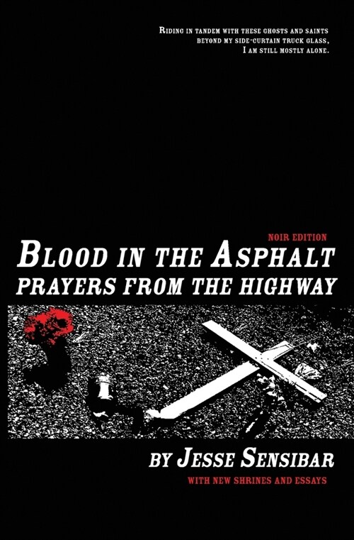 Blood in the Asphalt, Prayers from the Highway: Noir Edition (Paperback)