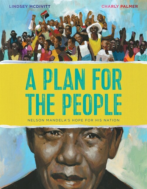A Plan for the People: Nelson Mandelas Hope for His Nation (Hardcover)