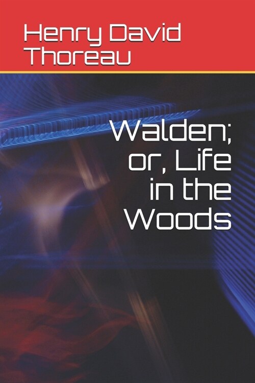 Walden; or, Life in the Woods (Paperback)