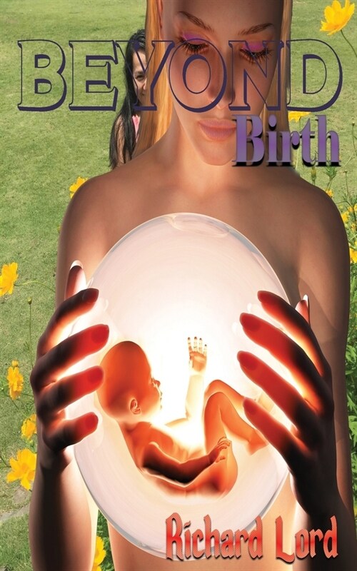 Beyond Birth (Paperback)