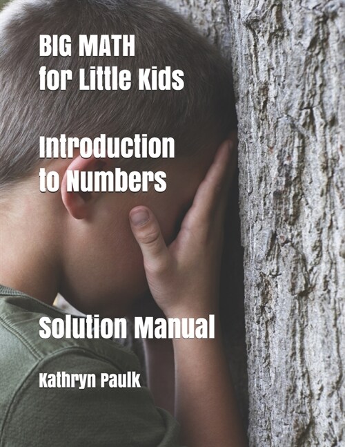 BIG MATH for Little Kids: Introduction to Numbers (Solution Manual) (Paperback)