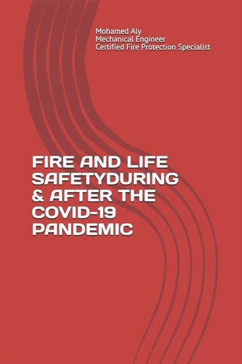 Fire and Life Safetyduring & After the Covid-19 Pandemic (Paperback)