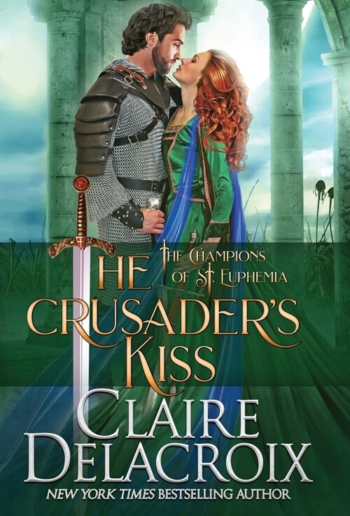 The Crusaders Kiss: A Medieval Romance (Hardcover)