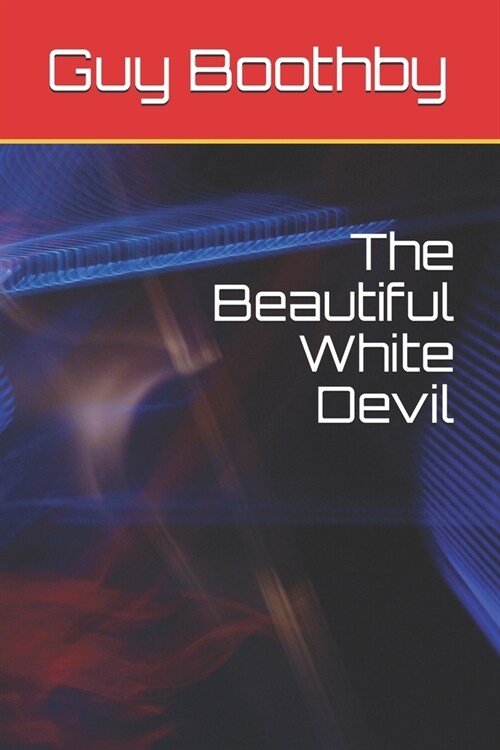 The Beautiful White Devil (Paperback)