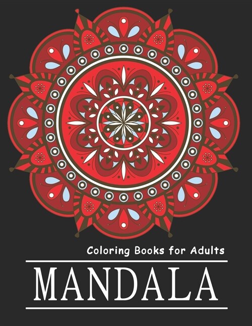 Mandala coloring books for adults: (6) An Adult Coloring Book with 60 Detailed Mandalas flowers for Relaxation and Stress Relief 2020 (Paperback)