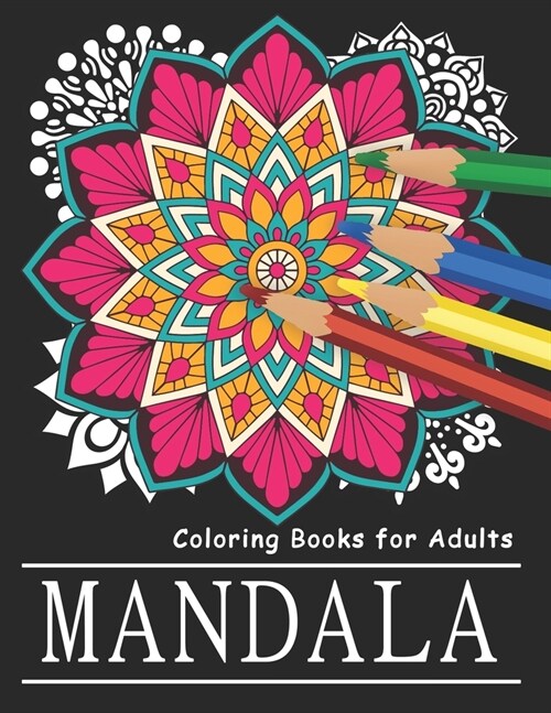 Mandala coloring books for adults: (7) An Adult Coloring Book with 60 Detailed Mandalas flowers for Relaxation and Stress Relief 2020 (Paperback)