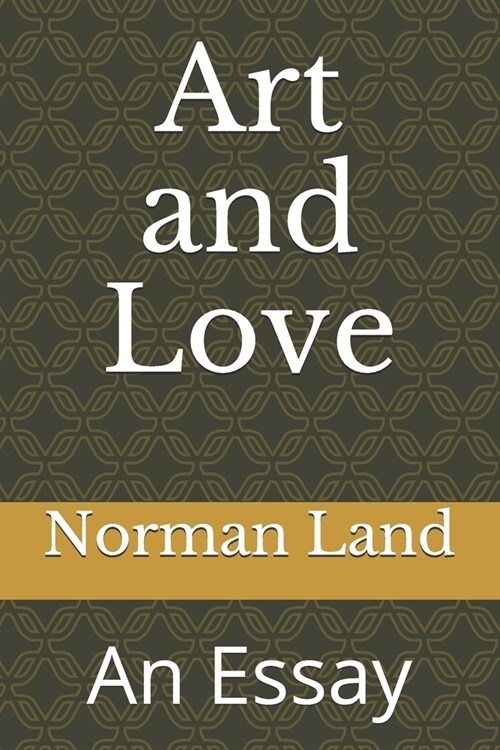 Art and Love: An Essay (Paperback)