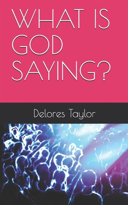 What Is God Saying? (Paperback)
