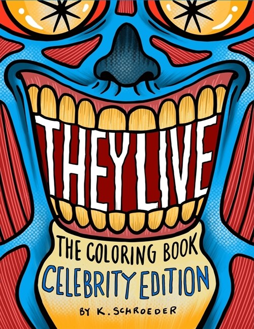 They Live Coloring Book: Celebrity Edition (Paperback)