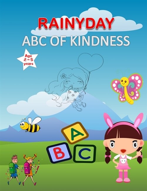 Rainyday ABC of kindness: 132 blank practice paper with dotted line paperback age range 2-5 years (Paperback)