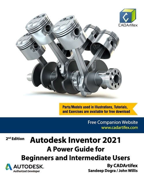 Autodesk Inventor 2021: A Power Guide for Beginners and Intermediate Users (Paperback)