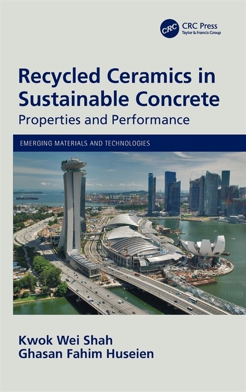 Recycled Ceramics in Sustainable Concrete : Properties and Performance (Hardcover)