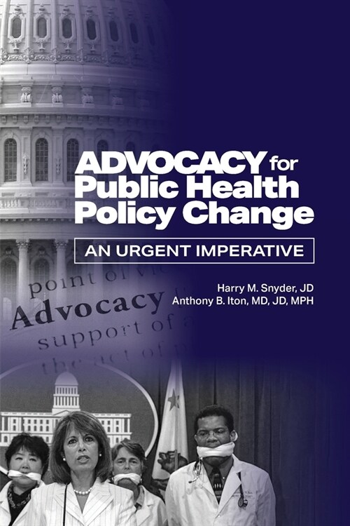 Advocacy for Public Health Policy Change (Paperback)