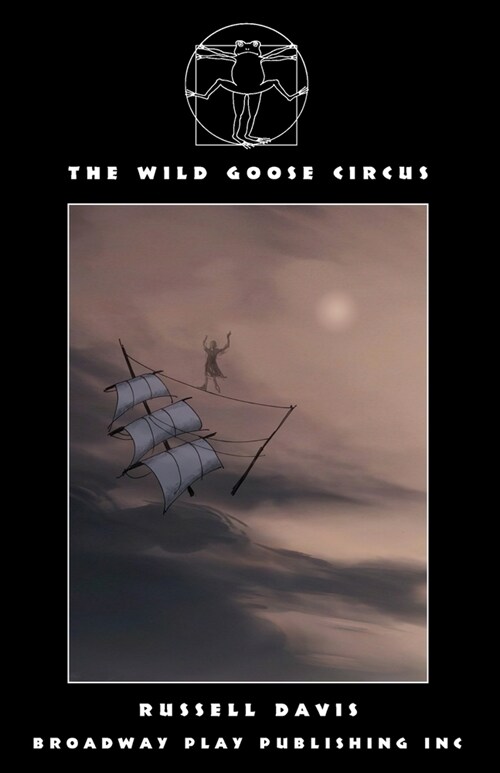The Wild Goose Circus (Paperback)