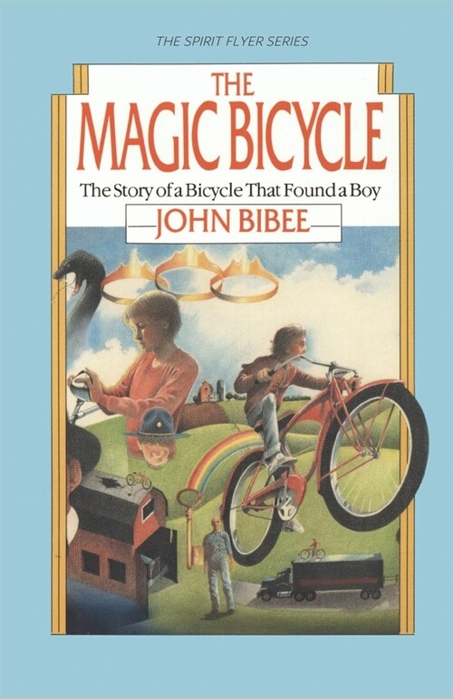 The Magic Bicycle: The Story of a Bicycle That Found a Boy (Paperback)