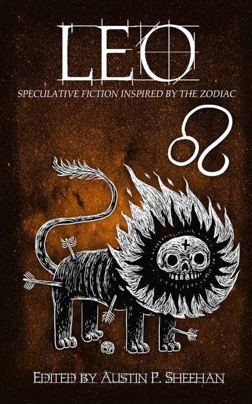 Leo: Speculative Fiction Inspired by the Zodiac (Paperback)