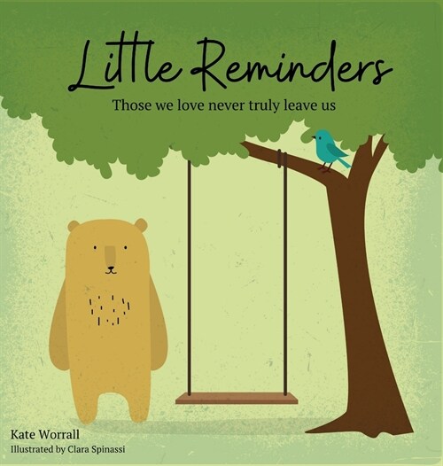 Little Reminders: Those we love never truly leave us (Hardcover)