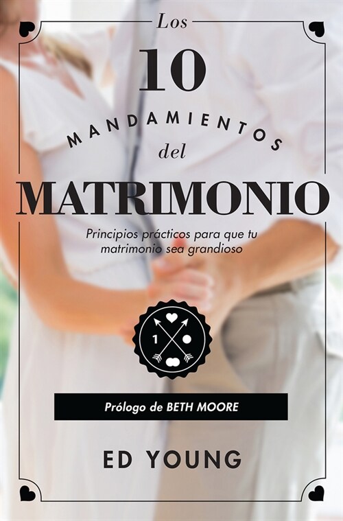 Los 10 Mandamientos del Matrimonio - Versi? Revisada (Paperback)