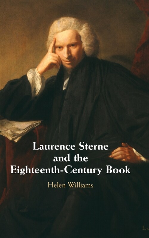 Laurence Sterne and the Eighteenth-Century Book (Hardcover)