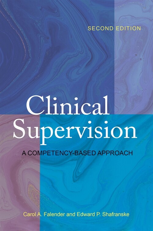 Clinical Supervision: A Competency-Based Approach (Paperback, 2)