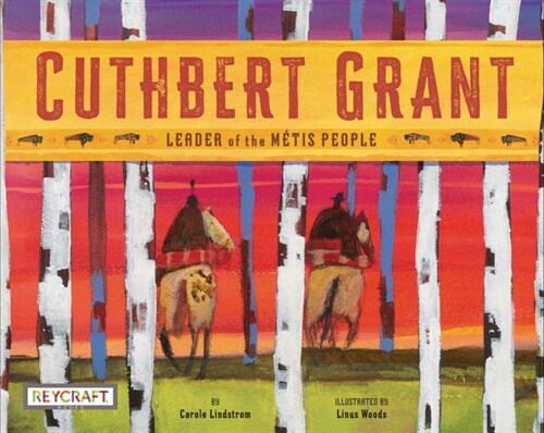 Cuthbert Grant (Hardcover)