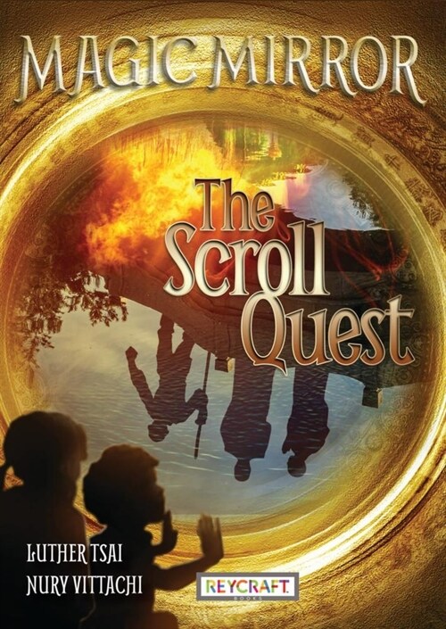 The Scroll Quest (Magic Mirror 5): Magic Mirror 5 (Hardcover)