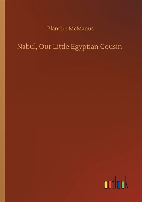 Nabul, Our Little Egyptian Cousin (Paperback)