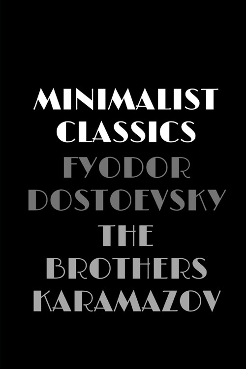 The Brothers Karamazov (Minimalist Classics) (Paperback)