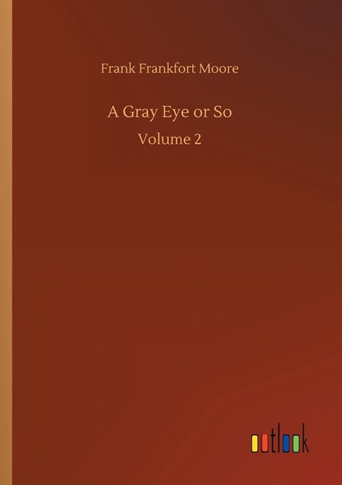 A Gray Eye or So: Volume 2 (Paperback)