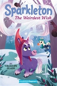 Sparkleton #4: The Weirdest Wish (Hardcover)