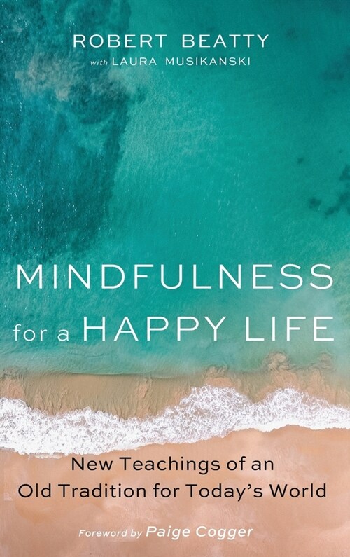 Mindfulness for a Happy Life (Hardcover)