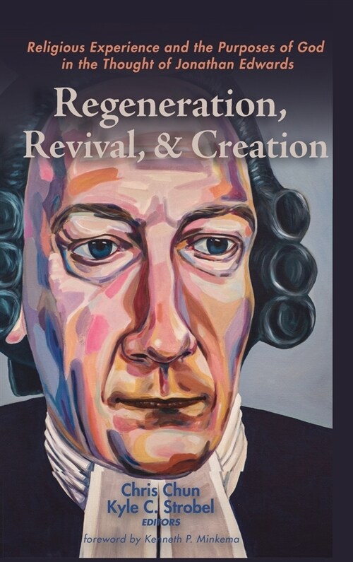 Regeneration, Revival, and Creation (Hardcover)
