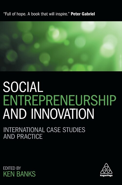 Social Entrepreneurship and Innovation: International Case Studies and Practice (Hardcover)