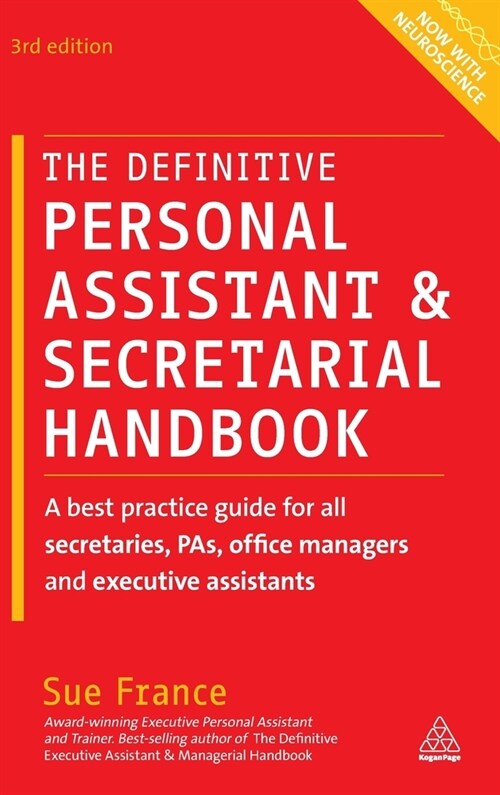 Definitive Personal Assistant & Secretarial Handbook: A Best Practice Guide for All Secretaries, PAs, Office Managers and Executive Assistants (Hardcover)