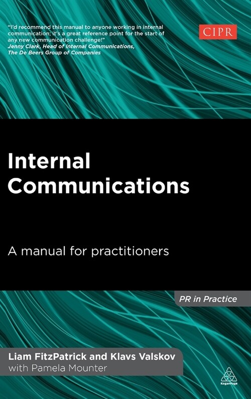 Internal Communications: A Manual for Practitioners (Hardcover)