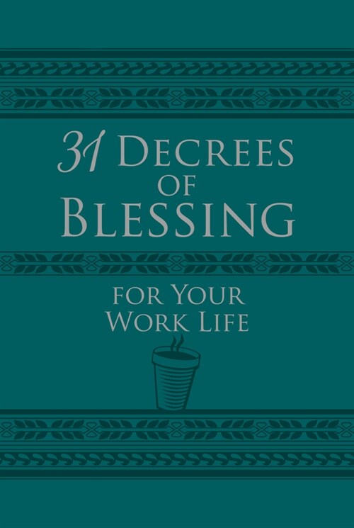 31 Decrees of Blessing for Your Work Life (Imitation Leather)