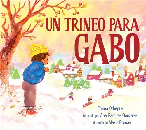 Un Trineo Para Gabo (Paperback)