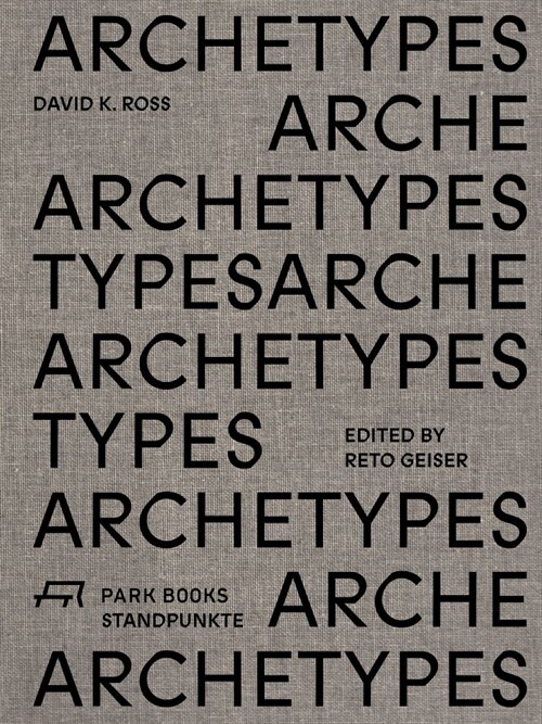 Archetypes: David K. Ross (Hardcover)