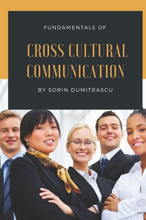 Fundamentals of Cross Cultural Communication (Paperback)