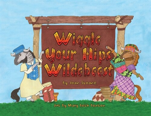 Wiggle Your Hips Wildebeest (Paperback)