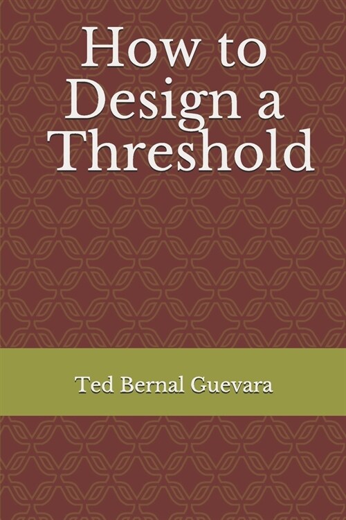 How to Design A Threshold (Paperback)