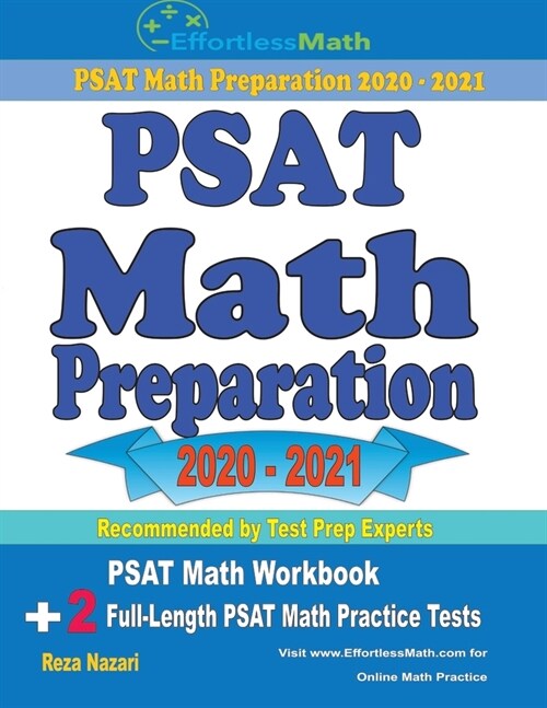 PSAT Math Preparation 2020 - 2021: PSAT Math Workbook + 2 Full-Length PSAT Math Practice Tests (Paperback)