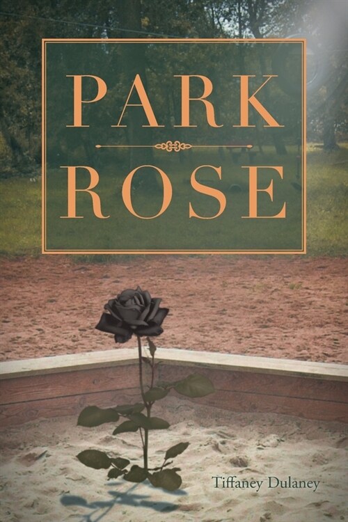 Park Rose (Paperback)