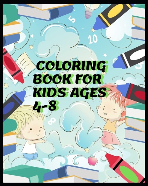 Coloring Book for Kids Ages 4-8: Kids Coloring Book (Paperback)