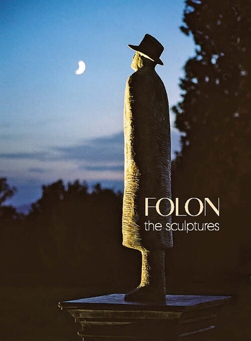 Folon: The Sculptures (Hardcover)