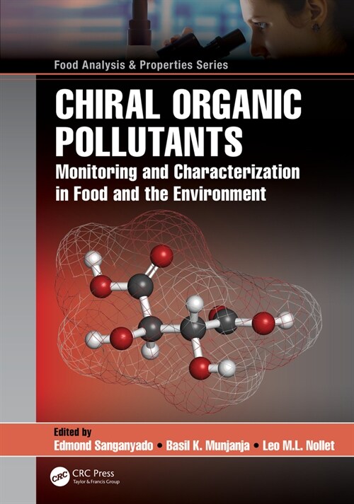 Chiral Organic Pollutants : Monitoring and Characterization in Food and the Environment (Hardcover)